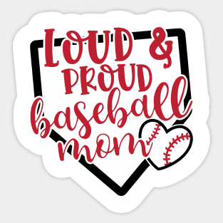 Loud And Proud Baseball Mom Cute Sticker